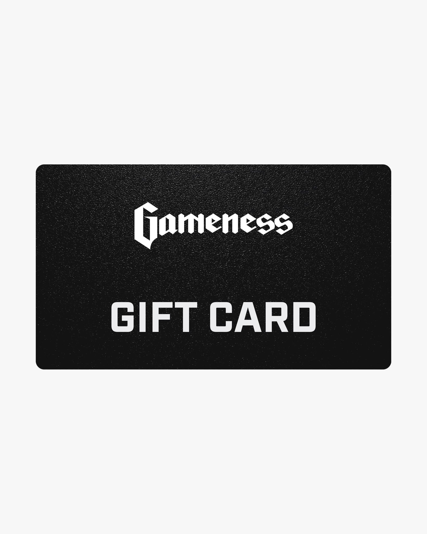 Gameness Gift Card